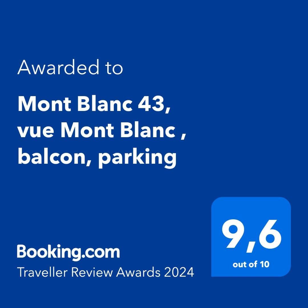 Mont Blanc 43, Vue Mont Blanc , Balcon, Parking Apartment Chamonix Ngoại thất bức ảnh